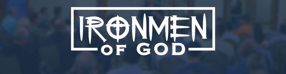 About IronMen – IronMen of God